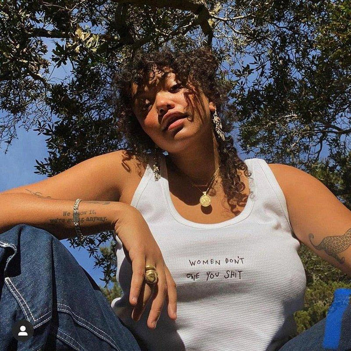 "Women don't owe you shit" Tank Top - Bella Chix Co